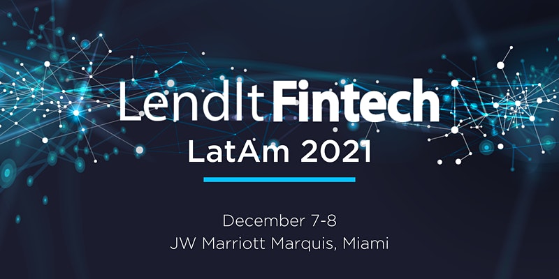 LendIt Fintech LatAm 2021