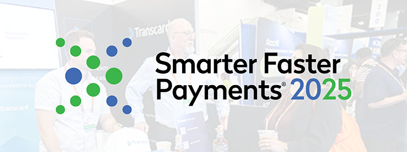 Smarter Faster Payments Conference 2025